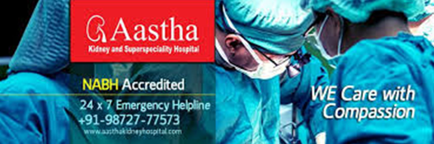 AASTHA KIDNEY AND SUPERSPECIALITY HOSPITAL